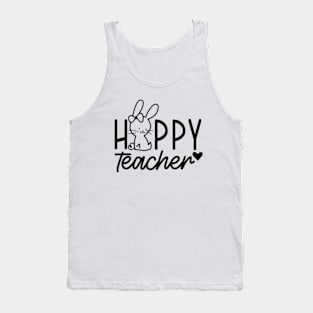 Hoppy Teacher | Teacher Easter | Easter Bunny | Happy Easter | Teacher Appreciation | Teacher Life Tank Top